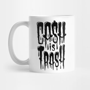 Cash is trash Mug